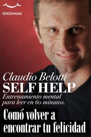 Cover of the book Como volver a encontrar tu felicidad by Claudia Valentini