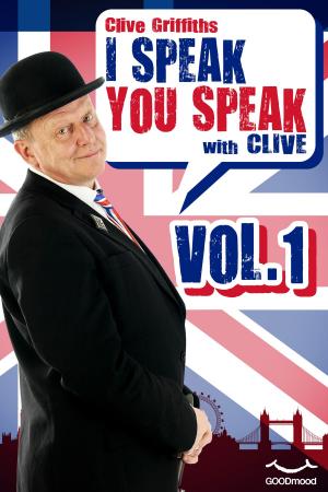 Cover of the book I Speak You Speak with Clive Vol. 1 by Claudio Belotti