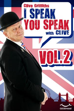 Book cover of I Speak You Speak with Clive Vol. 2