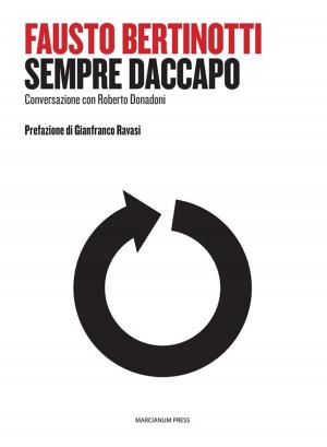 Cover of the book Sempre daccapo by Renato Pestriniero, Roberto Ferrucci, Tiziano Scarpa, Alessandro Marzo Magno, Giovanni Montanaro, Alessandro Scarsella