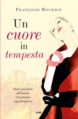 Cover of the book Un cuore in tempesta by Melissa Daley