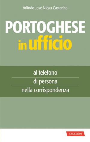Cover of the book Portoghese in ufficio by Riccardo Caserini
