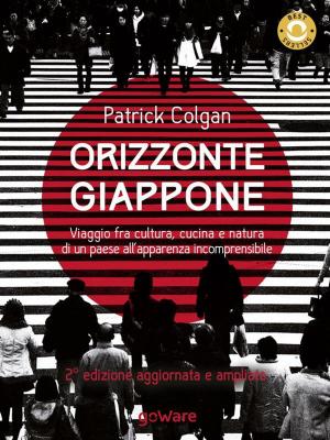 Cover of the book Orizzonte Giappone. Viaggio fra cultura, cucina e natura di un paese all’apparenza incomprensibile by Simone Weil, Giuseppe Gagliano