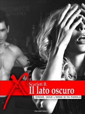 Cover of the book Il lato oscuro by Joni Davis and Lisa Hyatt