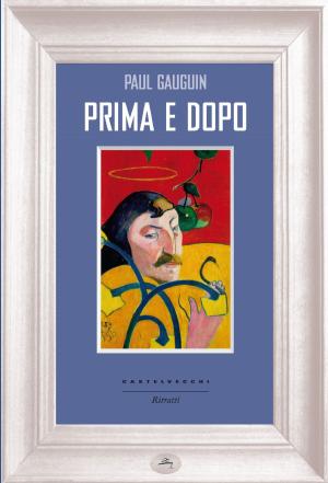 Cover of the book Prima e dopo by Ernest Renan, Giovanni Belardelli