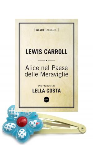 Cover of the book Alice nel Paese delle Meraviglie by Giorgio Faletti