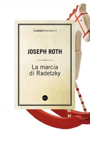 Cover of the book La marcia di Radetzky by Gino Vignali, Michele Mozzati, Francesco Bozza