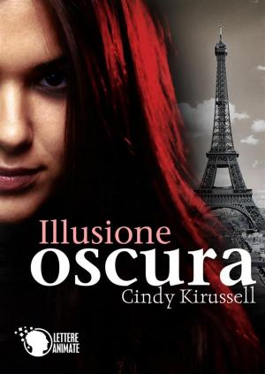 Cover of the book Illusione Oscura by Giulia Dell'Uomo