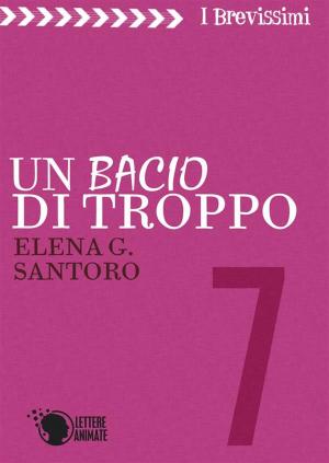 Cover of the book Un bacio di troppo by Blandine P. Martin