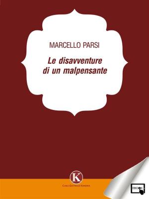 Cover of the book Le disavventure di un malpensante by Ariosis Bud