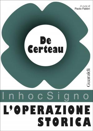 Cover of the book L'operazione storica by Giorgio Saviane