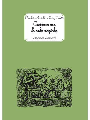 Book cover of Cucinare con le erbe magiche
