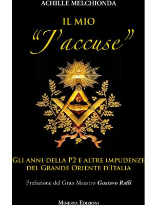 Cover of the book Il mio J’accuse by Achille Melchionda