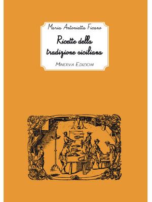 Cover of the book Ricette della tradizione siciliana by Massimiliano Dona, Paola Vinciguerra