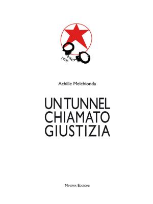Cover of the book Un Tunnel chiamato giustizia by Daniele Labanti