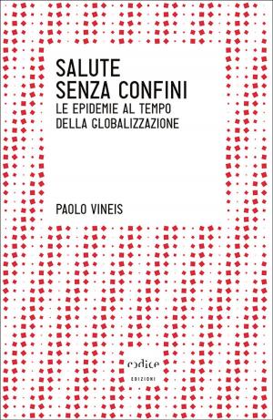 Cover of the book Salute senza confini by Jacopo Pasotti