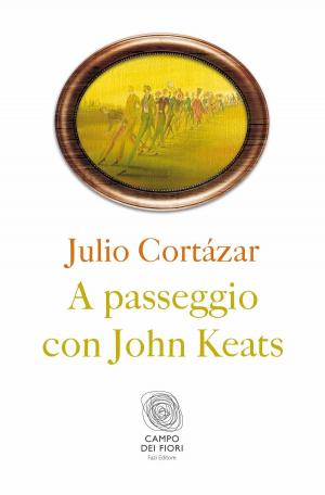 Cover of the book A passeggio con John Keats by Michel de Montaigne