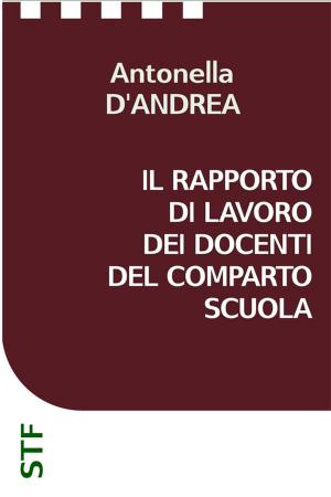 Cover of the book Il rapporto di lavoro dei docenti del Comparto Scuola by 