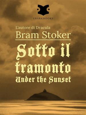 Cover of Sotto il tramonto / Under the Sunset