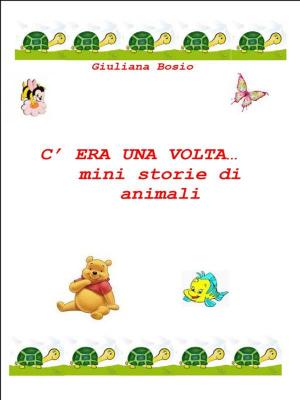Book cover of C'era una volta… mini storie di animali