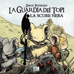 Cover of La Guardia dei topi. La scure nera (9L)