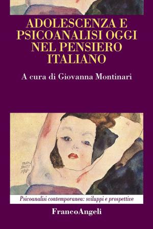 Cover of the book Adolescenza e psicoanalisi oggi nel pensiero italiano by Stefano Martellotti, Riccardo Caporale