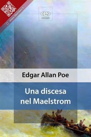 Cover of the book Una discesa nel Maelstrom by Jonathan Swift