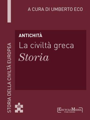 Book cover of Antichità - La civiltà greca - Storia