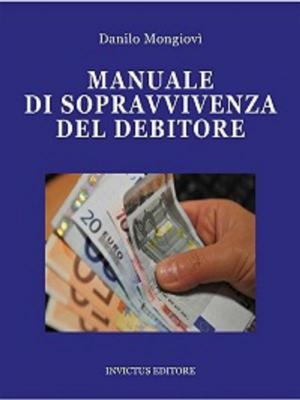 Cover of the book Manuale di sopravvivenza del debitore by G. D'Annunzio