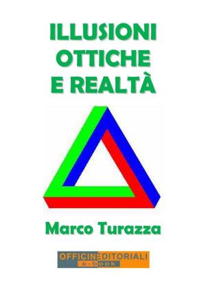Cover of the book Illusioni ottiche e realtà by Maria Antonietta Montella