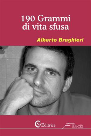 Cover of the book 190 grammi di vita sfusa by Davide Ferrante