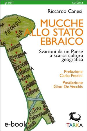 Cover of the book Mucche allo stato ebraico by Anna Capnist Dolcetta, Giovanni Capnist, Alfredo Pelle, Marino Breganze
