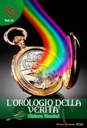 Cover of the book L'orologio della Verità by Teresa Regna