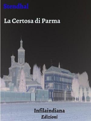 Cover of the book La Certosa di Parma by Gabriele D'Annunzio