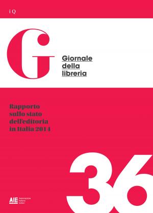 Book cover of Rapporto sullo stato dell'editoria in Italia 2014