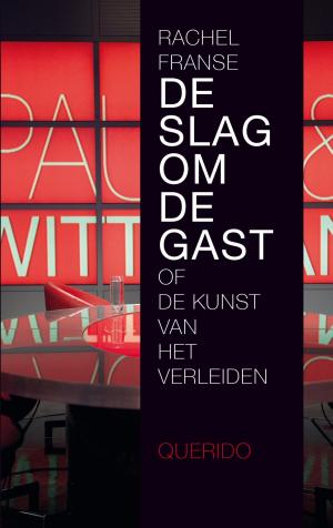 Cover of the book De slag om de gast by Esther Gerritsen