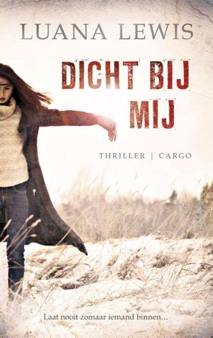 Cover of the book Dicht bij mij by Tonnus Oosterhoff