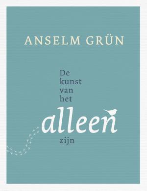 Cover of the book De kunst van het alleen zijn by Anne Charlotte Voorhoeve