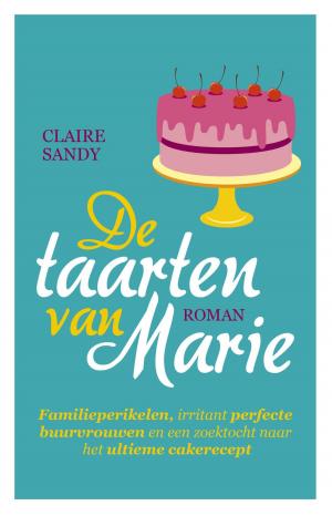 Cover of the book De taarten van Marie by Jan W. Klijn