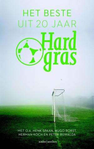 Cover of the book Het beste uit 20 jaar hard gras by Paul Wadlington