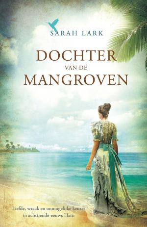 Cover of the book Dochter van de mangroven by Julia Burgers-Drost