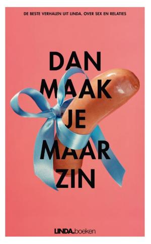 Cover of the book Dan maak je maar zin by Edward van de Vendel