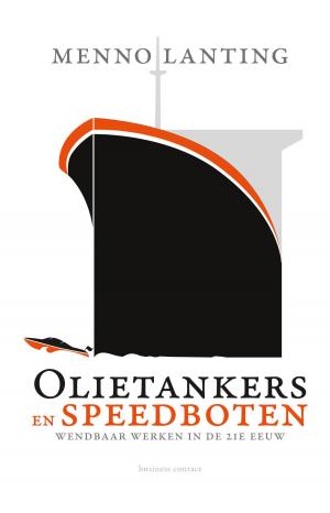 Cover of the book Olietankers en speedboten by Geert Mak