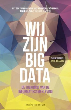 Cover of the book Wij zijn Big Data by Menno Schilthuizen