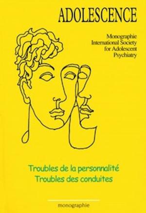 Cover of the book Troubles de la personnalité - Troubles des conduites by Waithĩra MbuthiaProtano