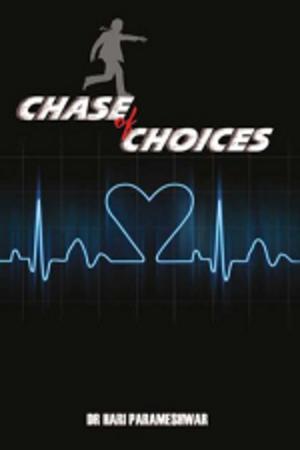 Cover of the book Chase of Choices by Sanjay Chitranshi