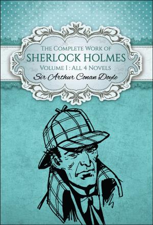 Cover of The Complete Work of Sherlock Holmes I (Global Classics)