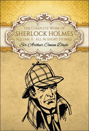 Cover of The Complete Work of Sherlock Holmes II (Global Classics)
