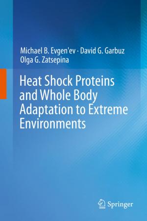 Cover of the book Heat Shock Proteins and Whole Body Adaptation to Extreme Environments by NA Klemke