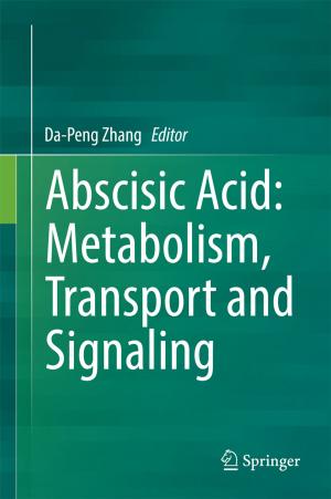 Cover of the book Abscisic Acid: Metabolism, Transport and Signaling by A. Eekhof, Edgar F. Romig
